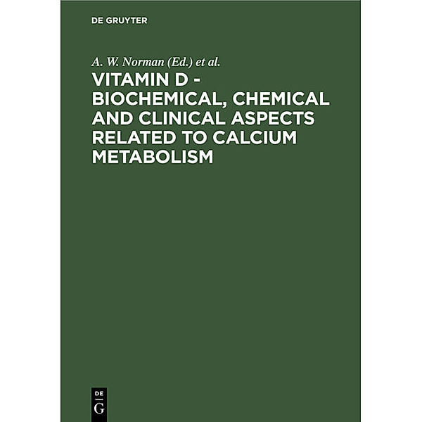 Vitamin D - Biochemical, Chemical and Clinical Aspects Related to Calcium Metabolism