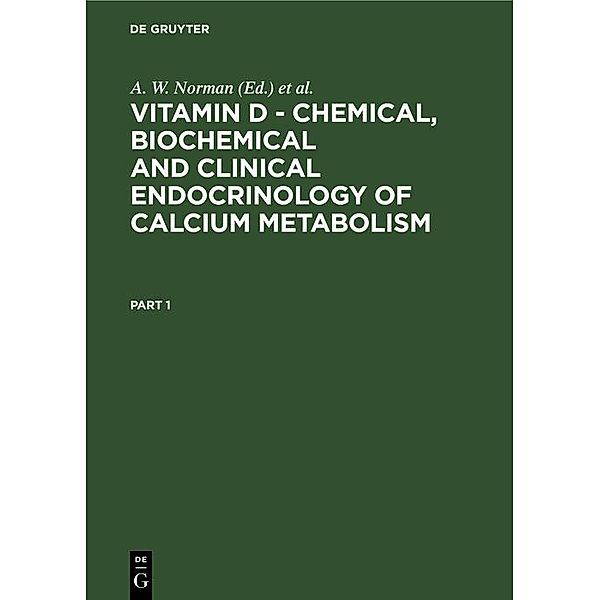 Vitamin D - Chemical, Biochemical and Clinical Endocrinology of Calcium Metabolism