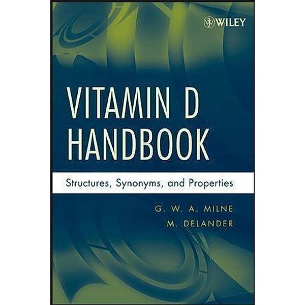 Vitamin D Handbook, G. W. A. Milne, M. Delander