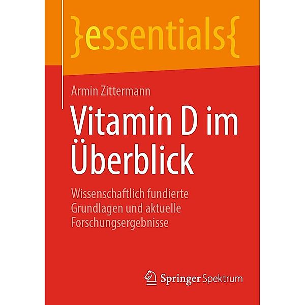 Vitamin D im Überblick / essentials, Armin Zittermann