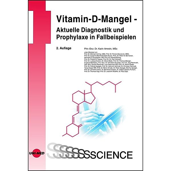 Vitamin-D-Mangel - Aktuelle Diagnostik und Prophylaxe in Fallbeispielen, Karin Amrein