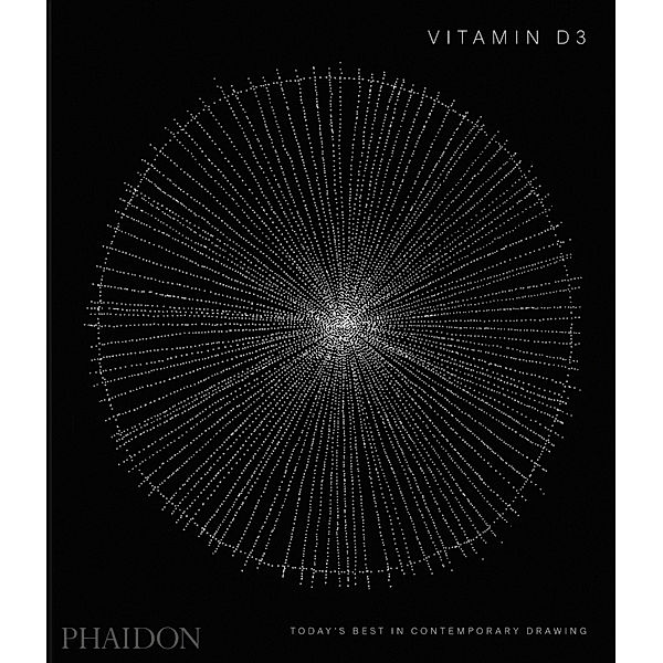 Vitamin D3, Today's Best in Contemporary Drawing, Phaidon Editors, Anna Lovatt