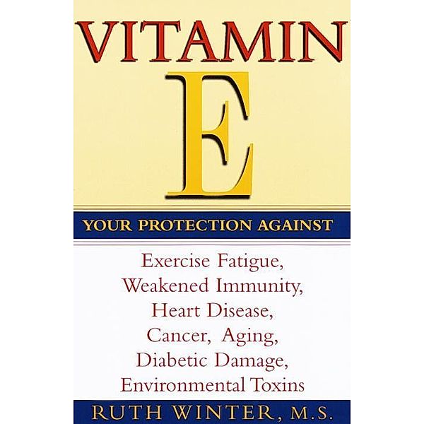 Vitamin E, Ruth Winter