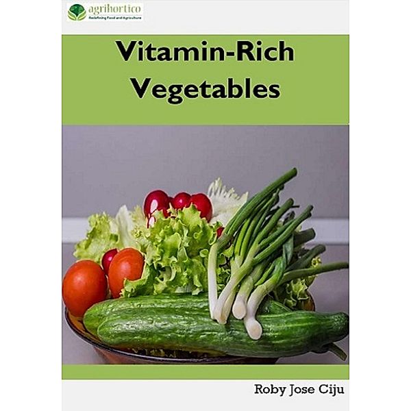 Vitamin-Rich Vegetables, Roby Jose Ciju