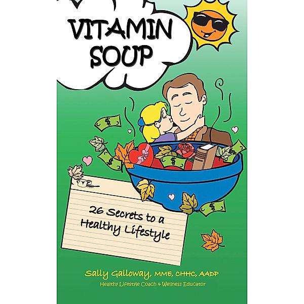 Vitamin Soup, Sally Galloway MME CHHC AABP