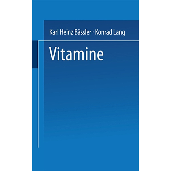Vitamine, Karl Heinz Bässler Konrad Lang