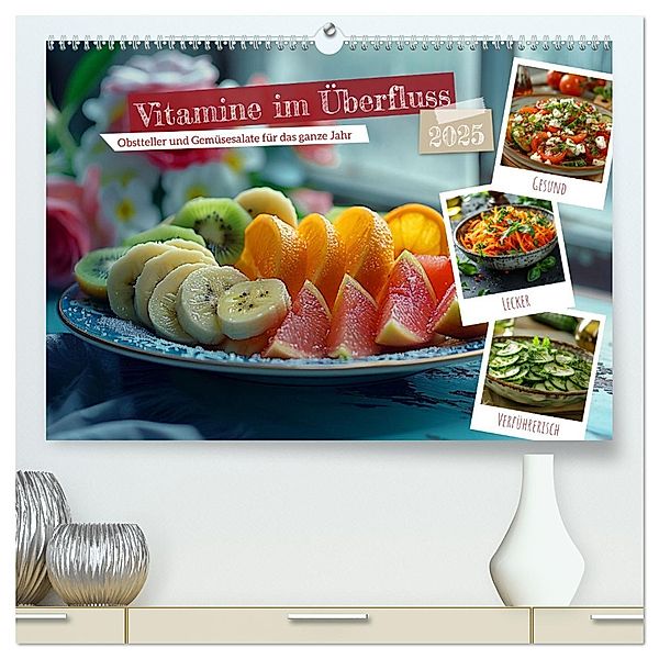 Vitamine im Überfluss (hochwertiger Premium Wandkalender 2025 DIN A2 quer), Kunstdruck in Hochglanz, Calvendo, Kerstin Waurick