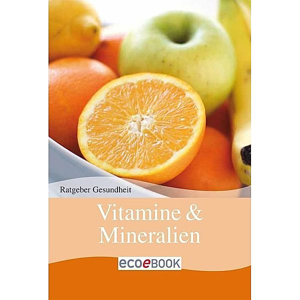 Vitamine & Mineralien, Red. Serges Verlag