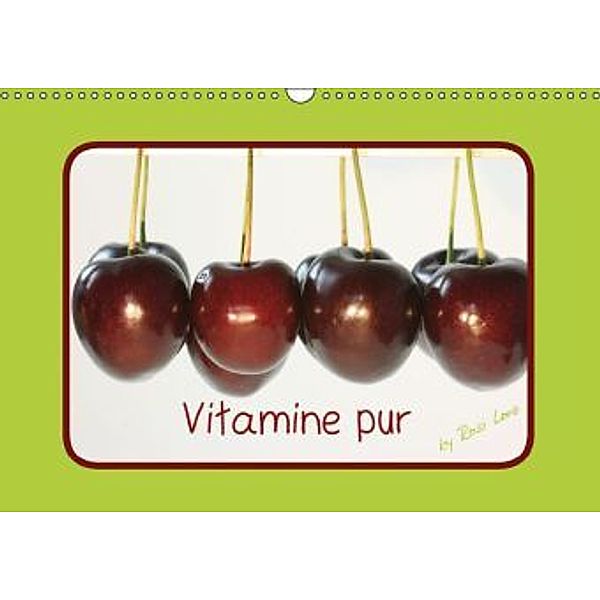 Vitamine pur (Wandkalender 2016 DIN A3 quer), LoRo-Artwork