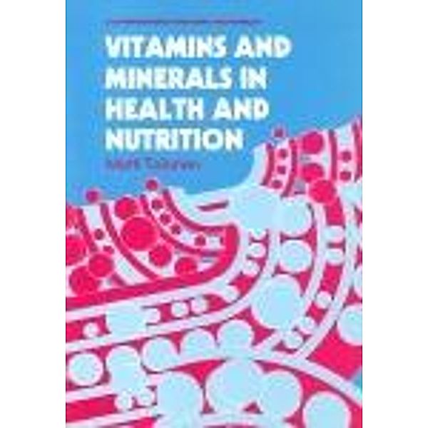 Vitamins and Minerals in Health and Nutrition, M. Tolonen