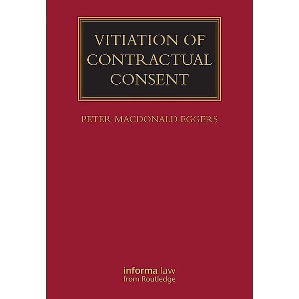 Vitiation of Contractual Consent, Peter Macdonald Eggers