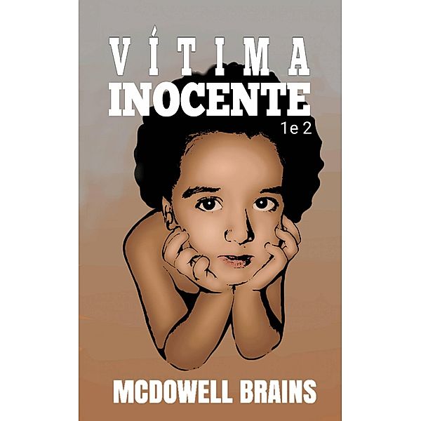 Vítima Inocente, Mcdowell Brains