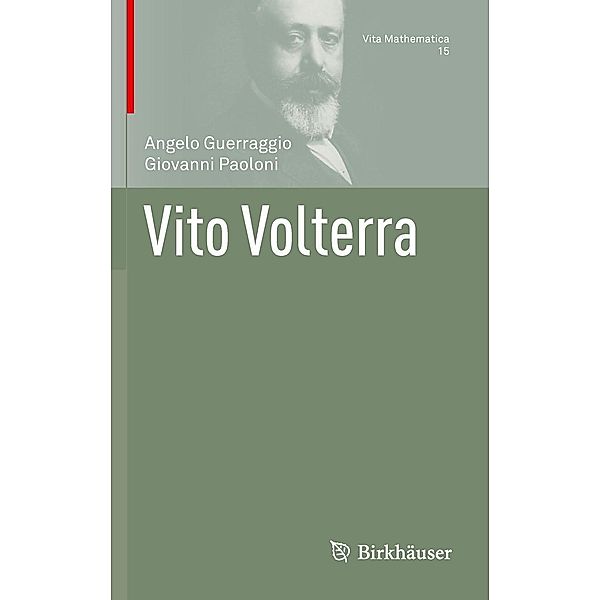 Vito Volterra / Vita Mathematica Bd.15, Angelo Guerraggio, Giovanni Paoloni