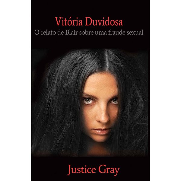 Vitória Duvidosa (A Série Garbage Collector) / A Série Garbage Collector, Justice Gray