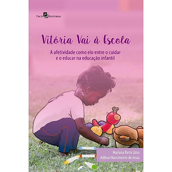 Vitória vai à escola, Mariana Parro Lima