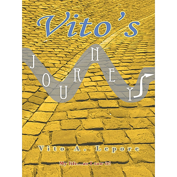 Vito’S Journey, Vito A. Lepore