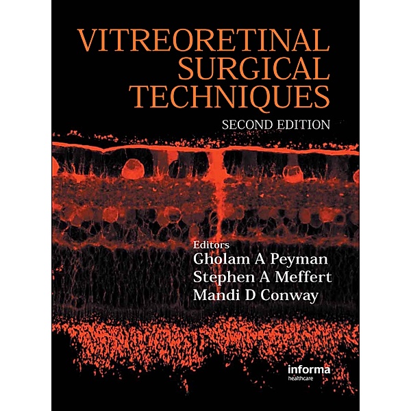 Vitreoretinal Surgical Techniques, Second Edition, Gholam A. Peyman