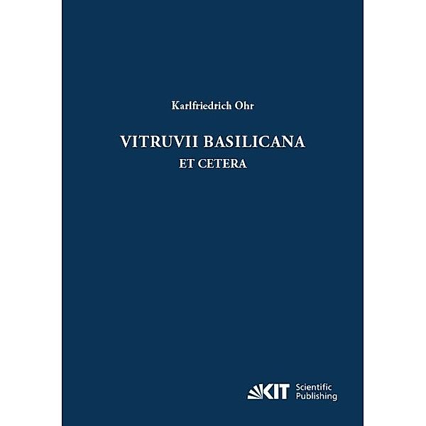 Vitruvii Basilicana et cetera, Karlfriedrich Ohr