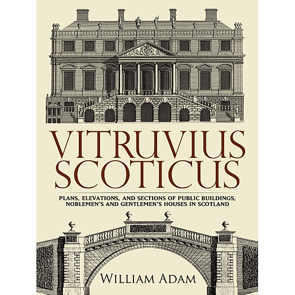 Vitruvius Scoticus / Dover Architecture, William Adam