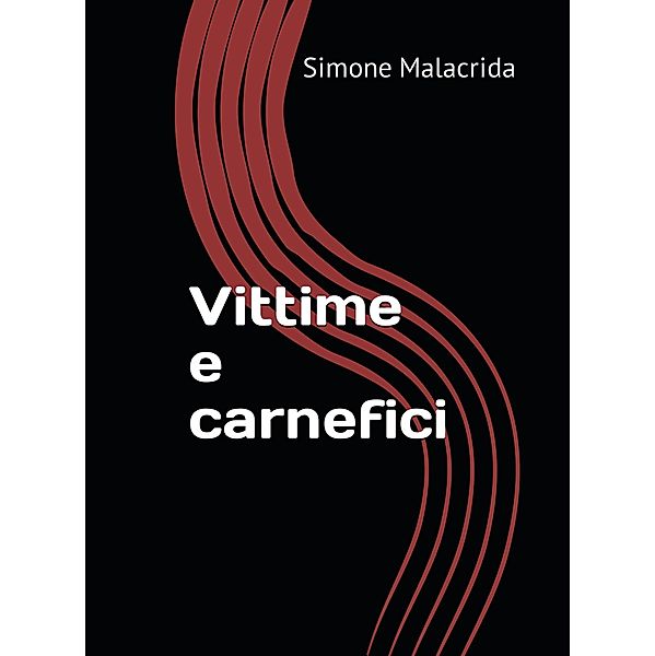 Vittime e carnefici, Simone Malacrida