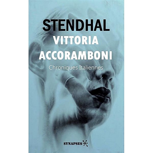 Vittoria Accoramboni, Stendhal