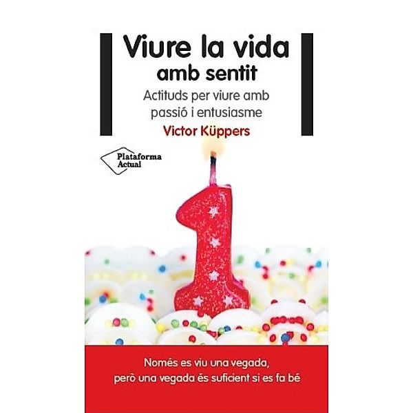 Viure la vida amb sentit, Victor Küppers