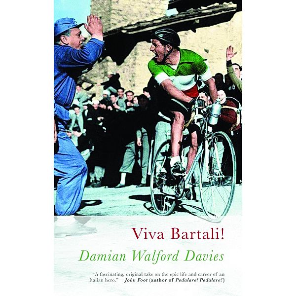 Viva Bartali!, Damian Walford Davies