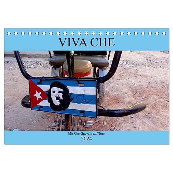 VIVA CHE - Mit Che Guevara auf Tour (Tischkalender 2024 DIN A5 quer), CALVENDO Monatskalender, Henning von Löwis of Menar