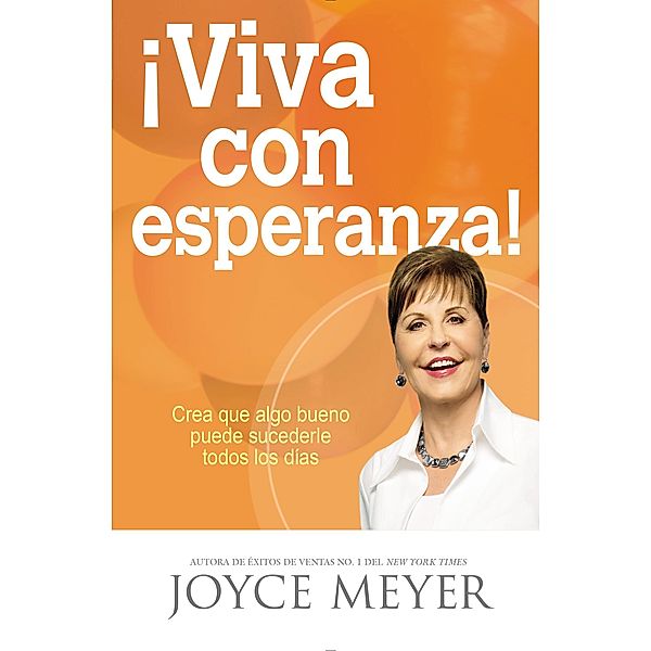 ¡Viva con esperanza!, Joyce Meyer