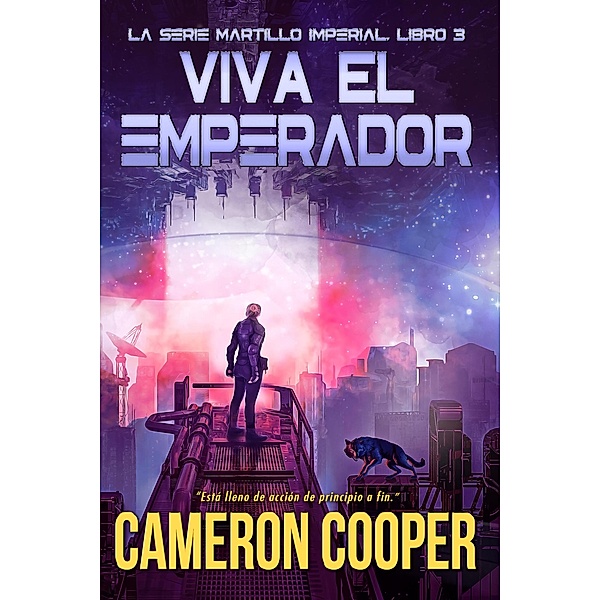 Viva el Emperador (Martillo Imperial, #3) / Martillo Imperial, Cameron Cooper
