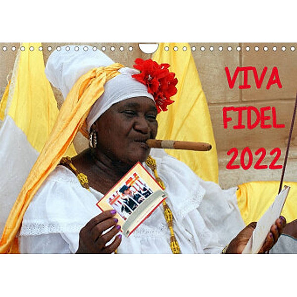 VIVA FIDEL 2022 (Wandkalender 2022 DIN A4 quer), Henning von Löwis of Menar, Henning von Löwis of Menar