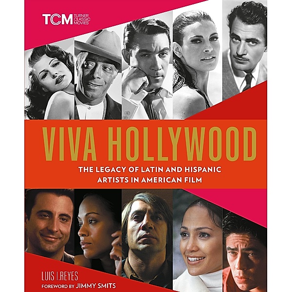 Viva Hollywood / Turner Classic Movies, Luis I. Reyes