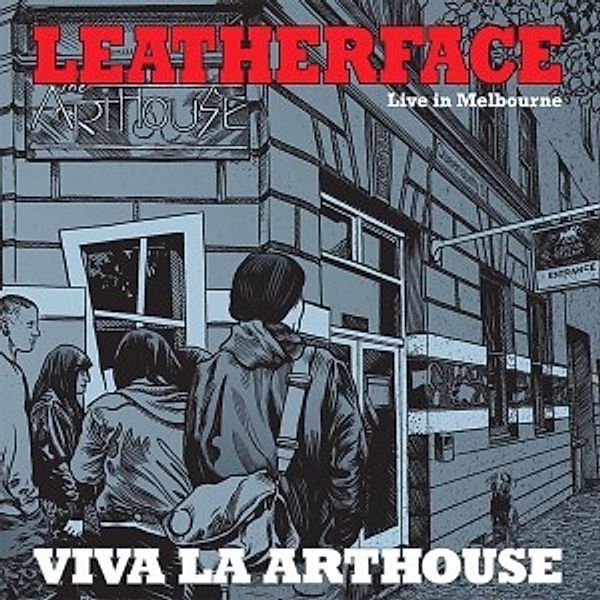 Viva La Arthouse-Live In Melbo, Leatherface