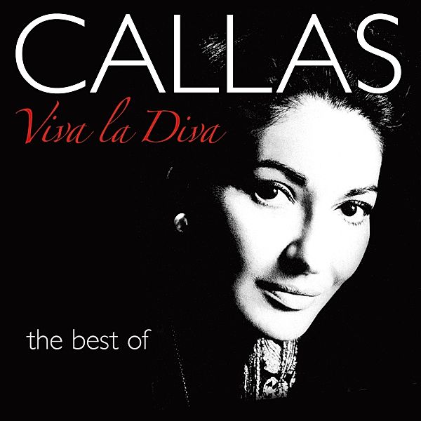 Viva La Diva - The Best Of, Maria Callas