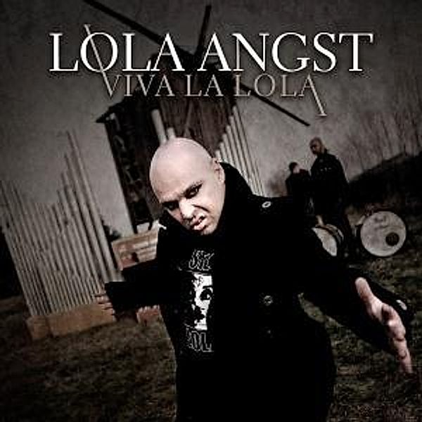 Viva La Lola, Lola Angst