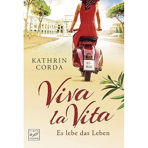 Viva la vita - Es lebe das Leben, Kathrin Corda