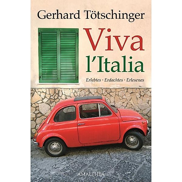 Viva l'Italia, Gerhard Tötschinger