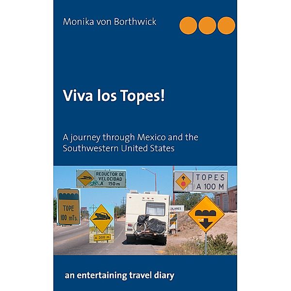 Viva los Topes!, Monika von Borthwick