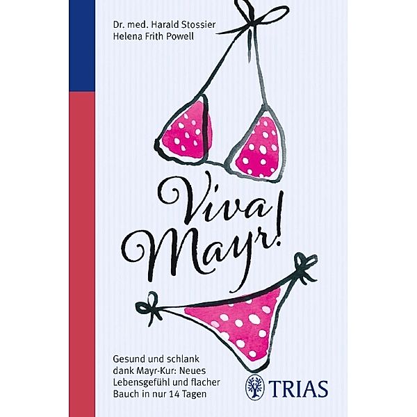 Viva Mayr!, Harald Stossier, Helena Frith Powell