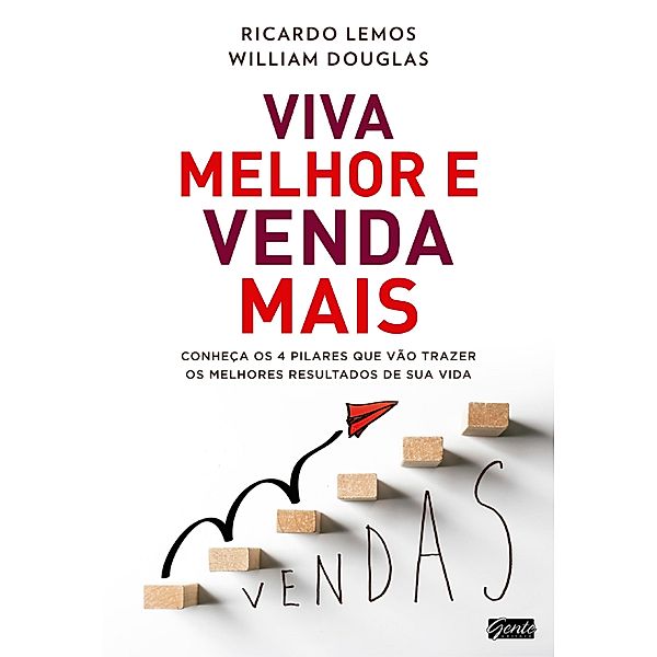 Viva melhor e venda mais, Ricardo Lemos, William Douglas