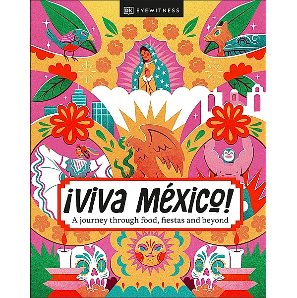 ¡Viva Mexico!, DK Eyewitness