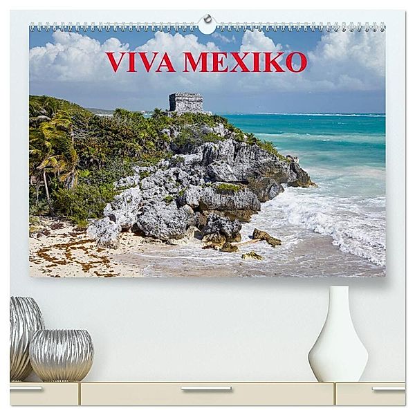 VIVA MEXIKO (hochwertiger Premium Wandkalender 2024 DIN A2 quer), Kunstdruck in Hochglanz, Martin Rauchenwald