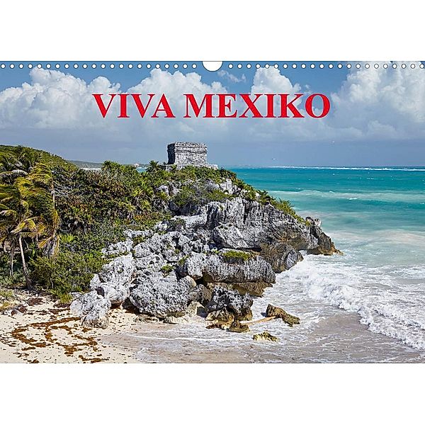 VIVA MEXIKO (Wandkalender 2023 DIN A3 quer), Martin Rauchenwald