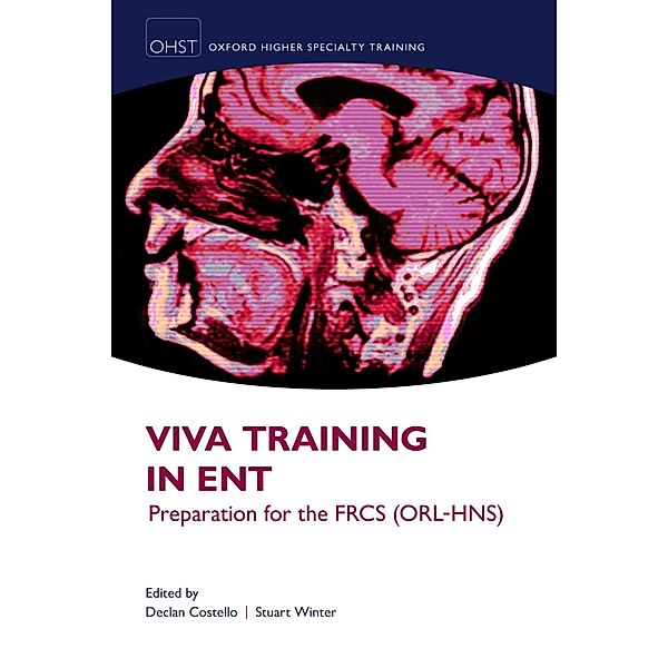 Viva Training in ENT / Oxford Higher Specialty Training