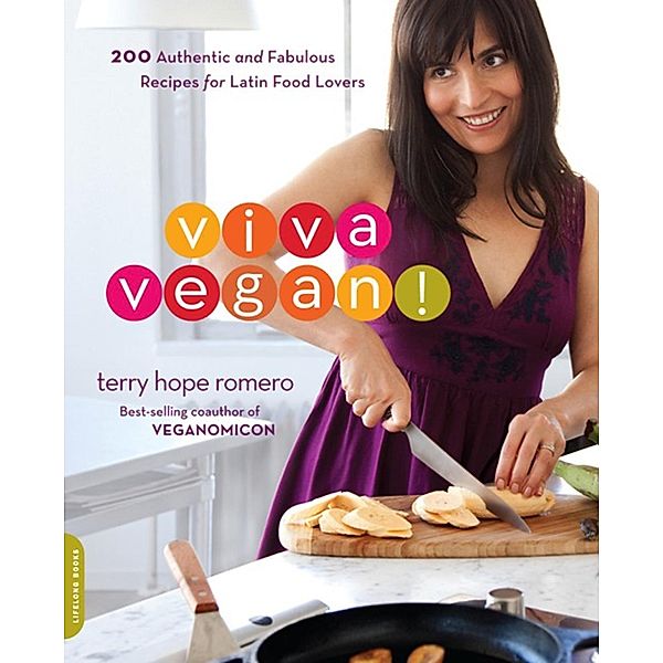 Viva Vegan!, Terry Hope Romero