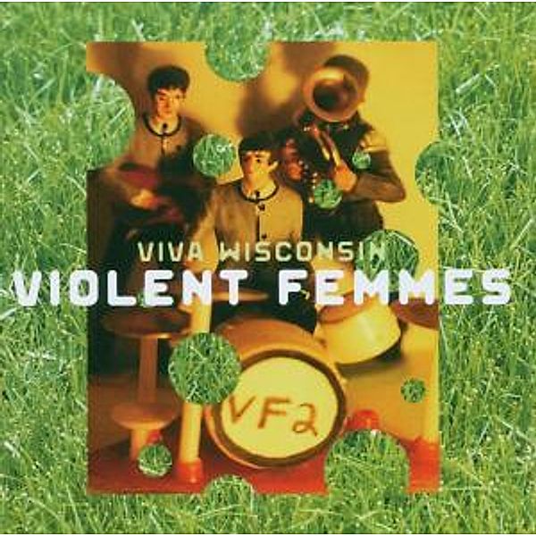 Viva Wisconsin (+Bonustrack), Violent Femmes