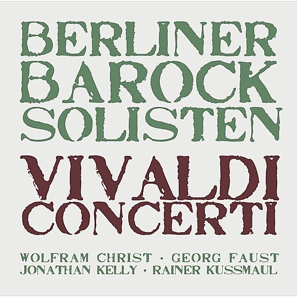 Vivaldi: Concerti, Berliner Barock Solisten