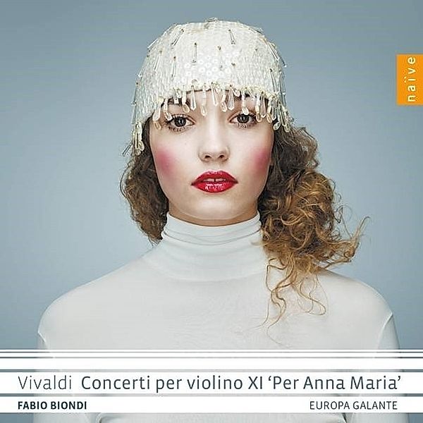 Vivaldi Concerti Per Violino Xi 'Per Anna Maria', Fabio Biondi & Europa Galante