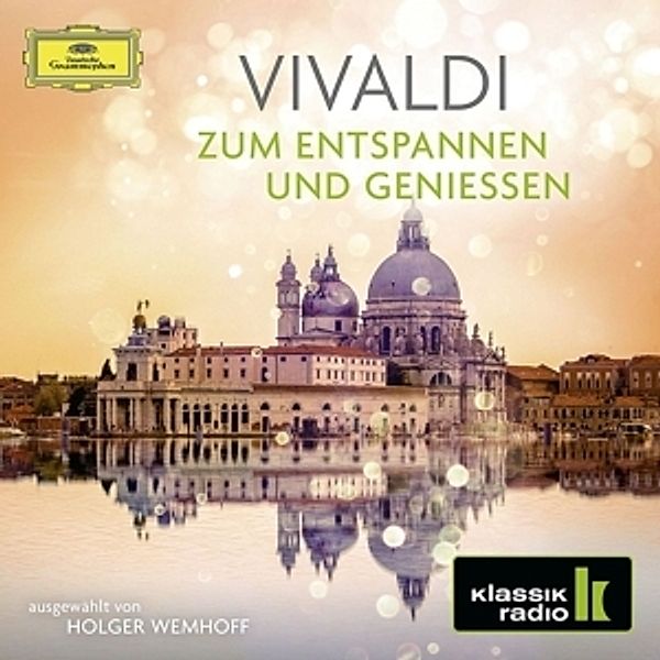 Vivaldi - Zum Entspannen und Genießen, Antonio Vivaldi