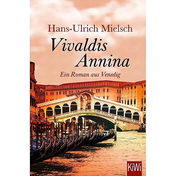 Vivaldis Annina / KIWI Bd.647, Hans-Ulrich Mielsch